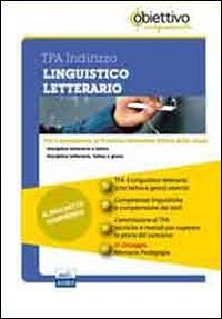 TFA Linguistico-letterario (latino e greco). Pacchetto promozionale per la preparazione ai test di acceso. Con software di simulazione