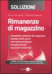 Rimanenze di magazzino. Soluzioni 2012. Con CD-ROM Rimanenze di magazzino. Soluzioni 2012. Con CD-ROM