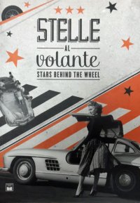 Stelle al volante. Ediz. italiana e inglese