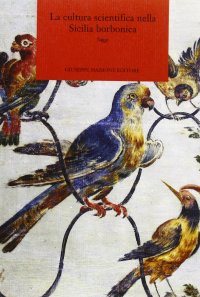La cultura scientifica nella Sicilia borbonica