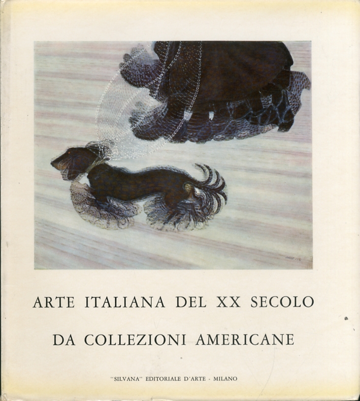 Arte italiana del XX secolo da collezioni americane Arte italiana del XX secolo da collezioni americane