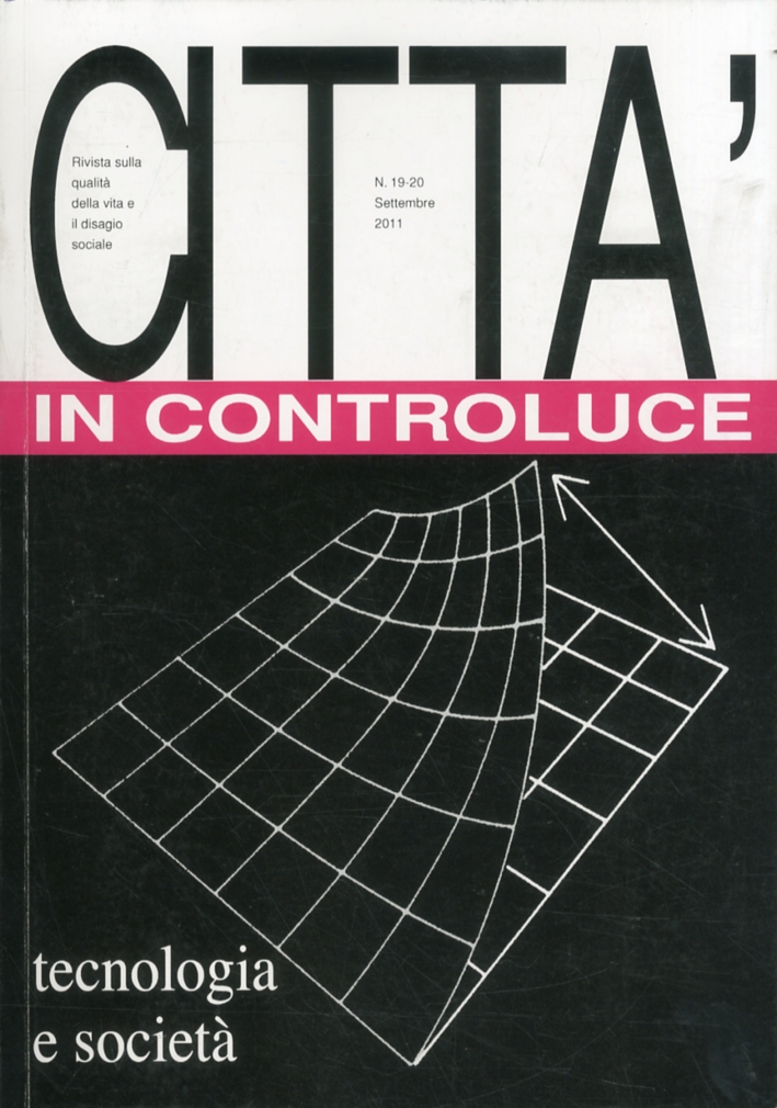 Città in Controluce. Rivista sulla Qualità della Vita e il Disagio Sociale. 19-20. 2011 Città in Controluce. Rivista sulla Qualità della Vita e il Disagio Sociale. 19-20. 2011