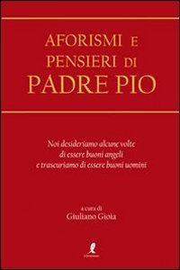 Aforismi e pensieri di Padre Pio