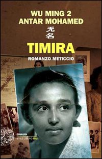 Timira. Romanzo meticcio. Timira. Romanzo meticcio.