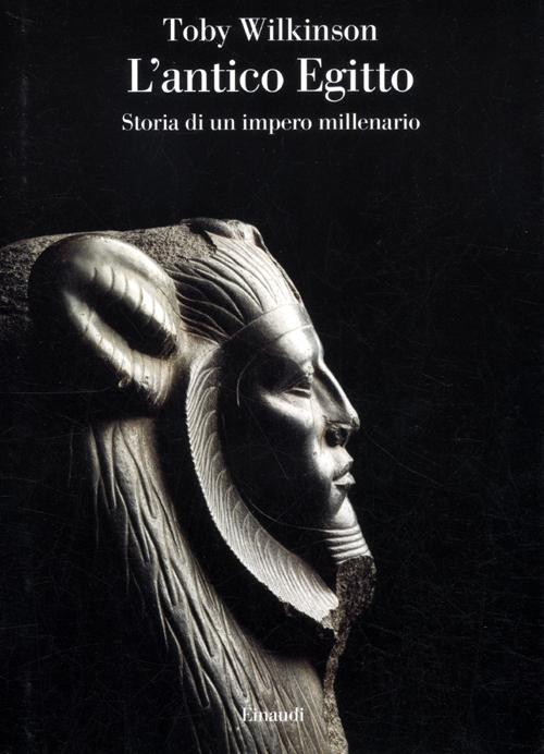 L'Antico Egitto. Storia di un Impero Millenario L'Antico Egitto. Storia di un Impero Millenario