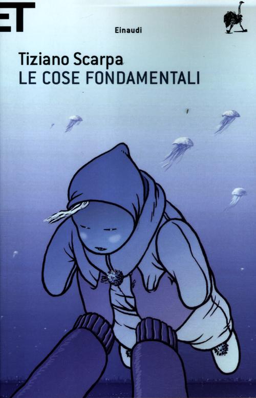 Le cose fondamentali Le cose fondamentali