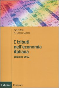 I tributi nell'economia italiana I tributi nell'economia italiana