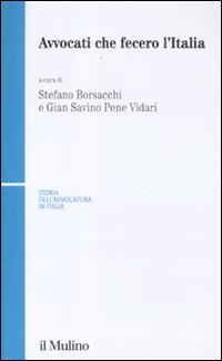 Avvocati che fecero l'Italia Avvocati che fecero l'Italia