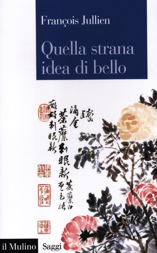 Quella strana idea di bello Quella strana idea di bello
