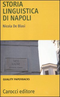 Storia linguistica di Napoli. Storia linguistica di Napoli.