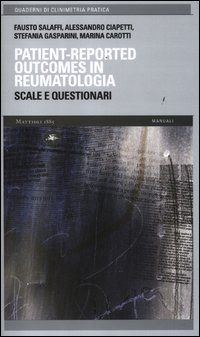 Patient-reported outcomes in reumatologia. Scale e questionari Patient-reported outcomes in reumatologia. Scale e questionari