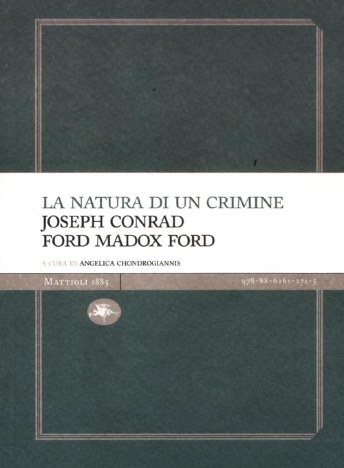 Natura di un crimine. Natura di un crimine.