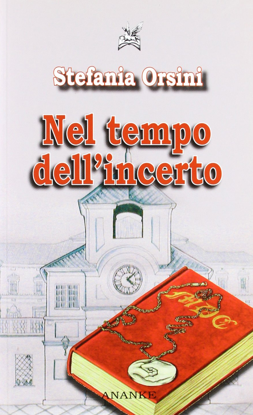 Nel tempo dell'incerto. Nel tempo dell'incerto.