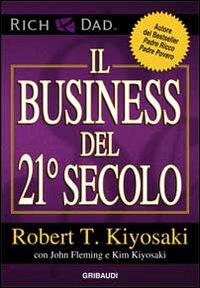 Il business del 21° secolo Il business del 21° secolo