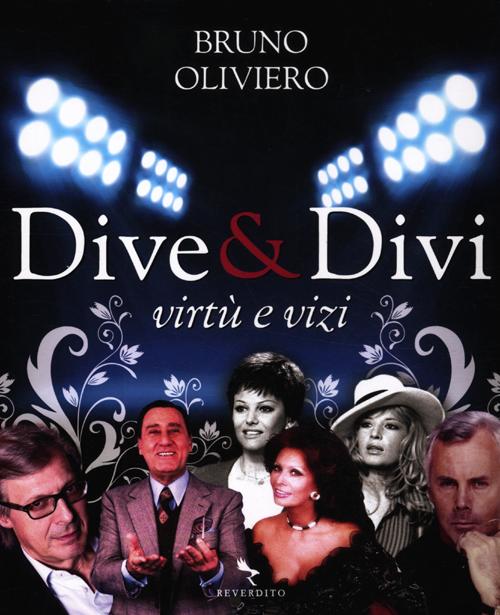 Dive & divi. Virtù e vizi. Ediz. illustrata Dive & divi. Virtù e vizi. Ediz. illustrata