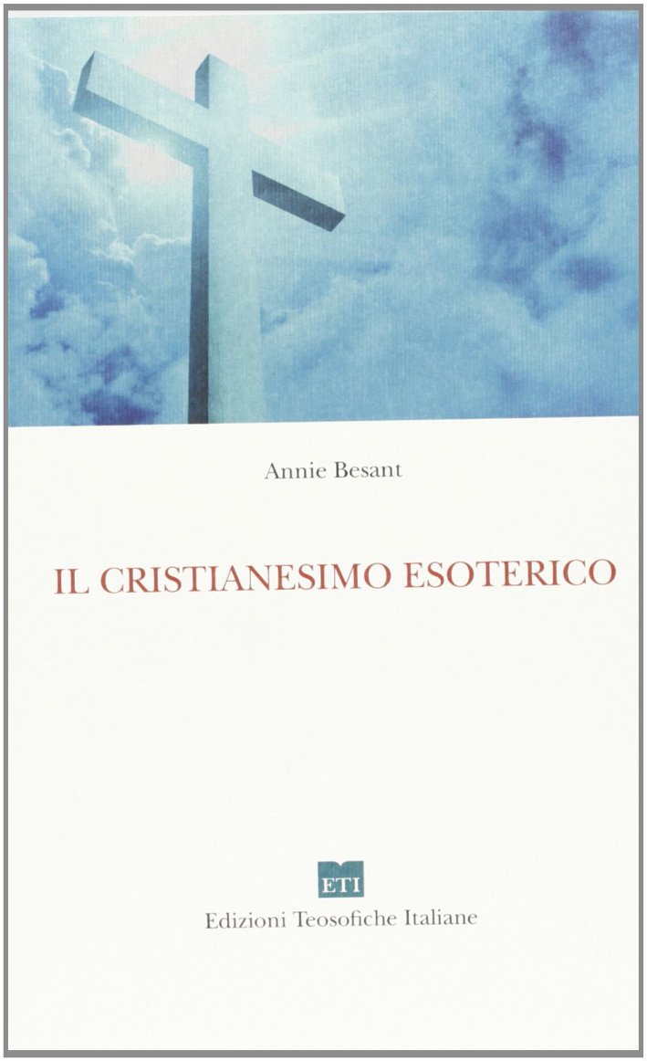 Il cristianesimo esoterico o i misteri minori Il cristianesimo esoterico o i misteri minori