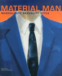 Material Man. Masculinity sexuality style