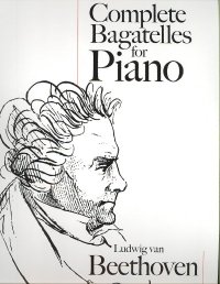 Complete Bagatelles for Piano