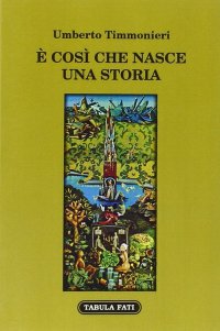 È così che nasce una storia