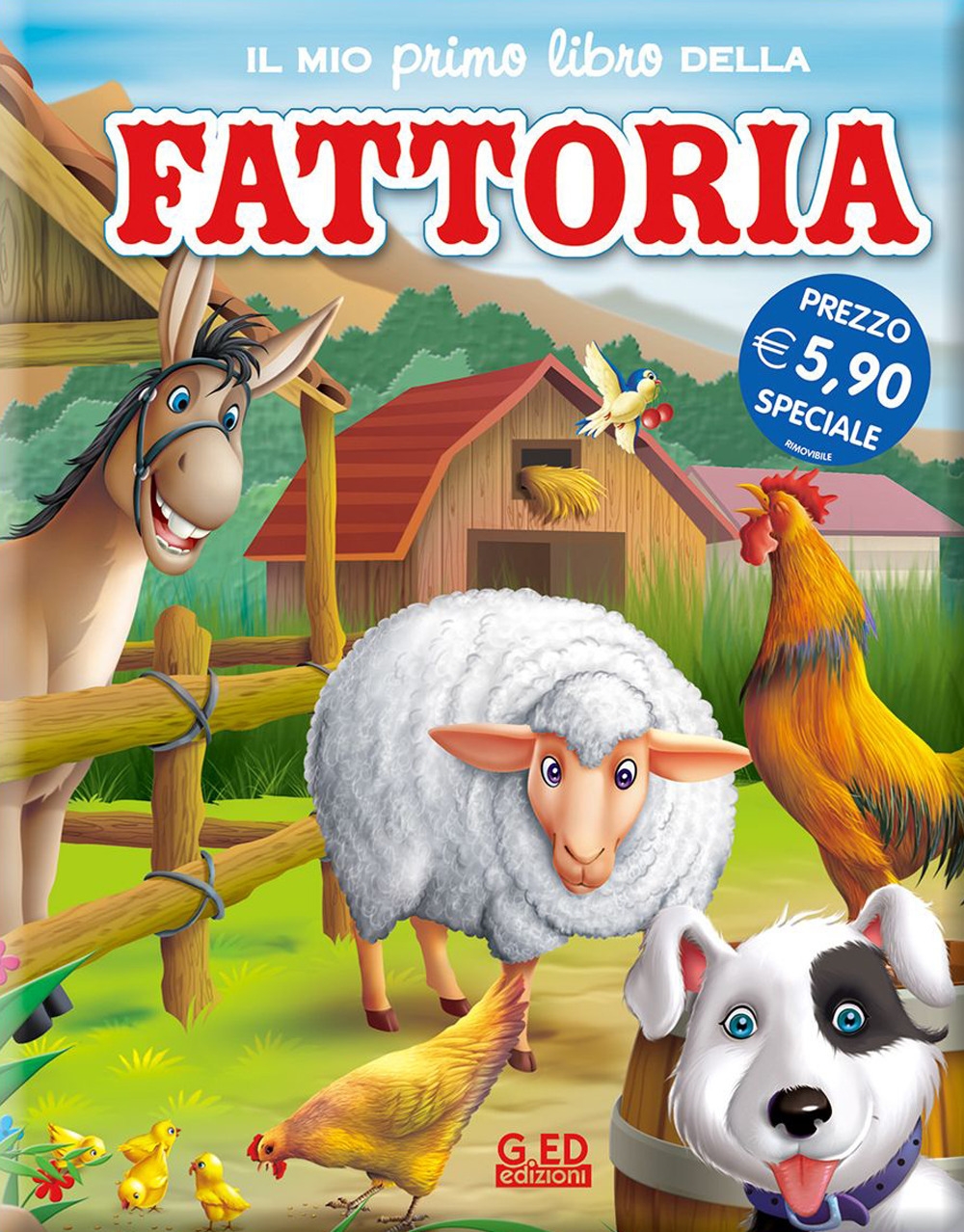 Il mio primo libro della fattoria. Ediz. illustrata Il mio primo libro della fattoria. Ediz. illustrata
