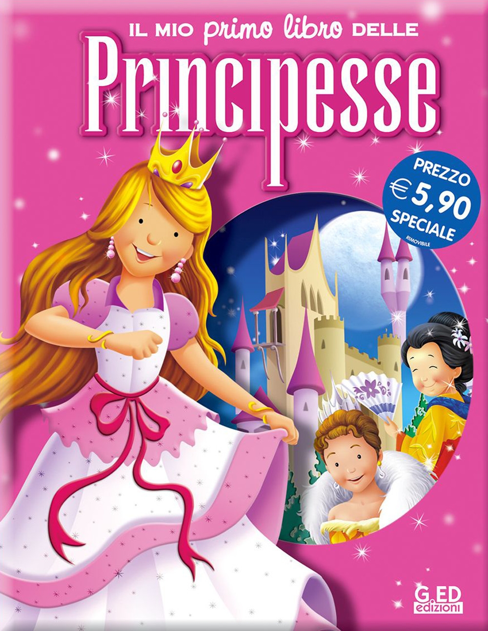 Il mio primo libro delle principesse. Ediz. illustrata Il mio primo libro delle principesse. Ediz. illustrata