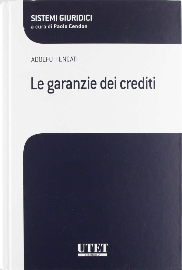 Le garanzie dei crediti Le garanzie dei crediti