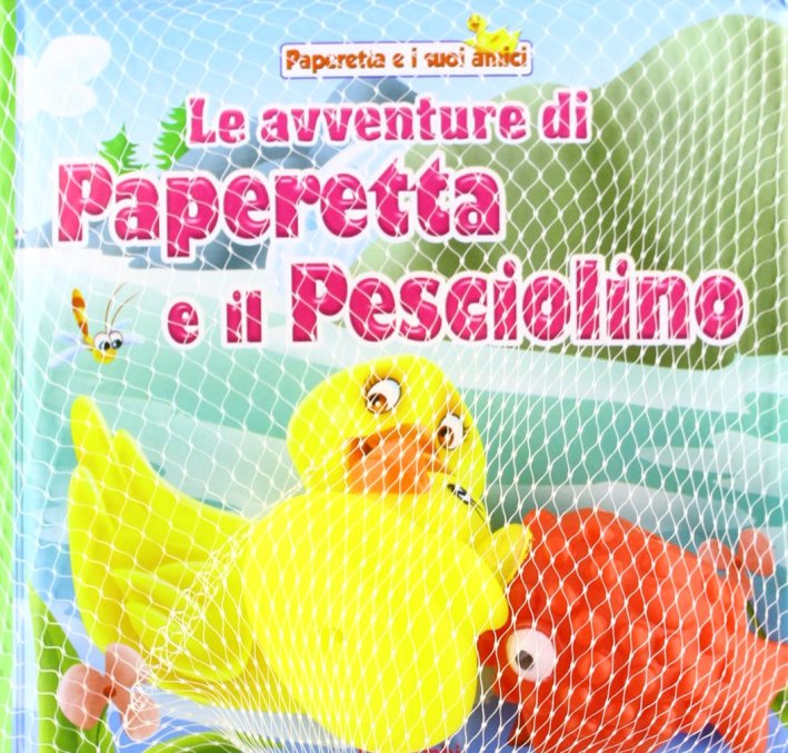Le avventure di Paperetta e Pesciolino. Paperetta e i suoi amici. Con gadget Le avventure di Paperetta e Pesciolino. Paperetta e i suoi amici. Con gadget