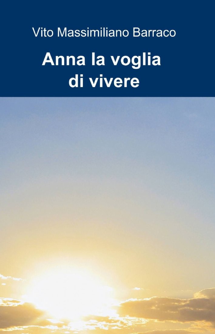 Anna la voglia di vivere Anna la voglia di vivere