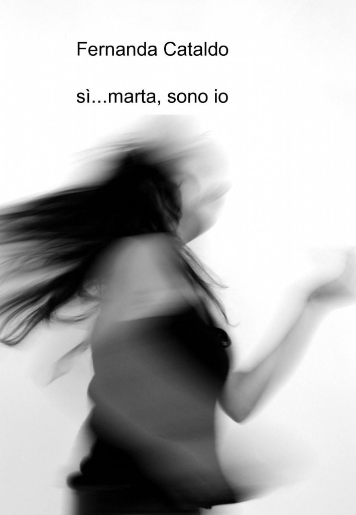 Sì... Marta, sono io Sì... Marta, sono io
