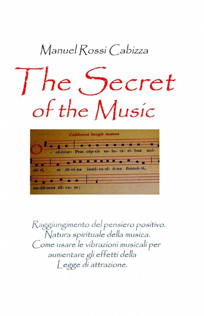 The secret of the music. Ediz. italiana The secret of the music. Ediz. italiana
