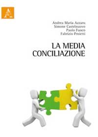 La Media Conciliazione La Media Conciliazione