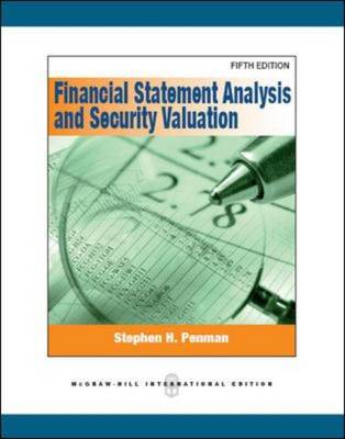 Financial Statement Analysis and Security Valuation Financial Statement Analysis and Security Valuation