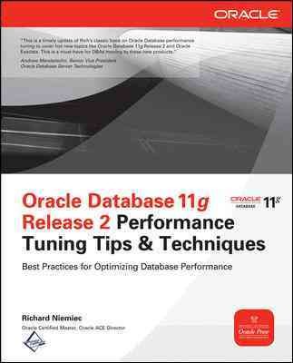 Oracle database 11g release 2 performance tuning tips Oracle database 11g release 2 performance tuning tips