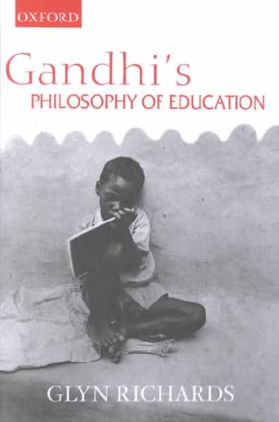 Gandhi's Philosophy of Education Gandhi's Philosophy of Education
