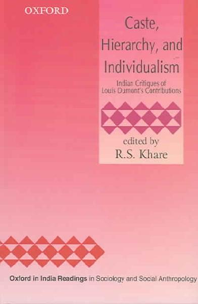 Caste, Hierarchy, and Individualism Caste, Hierarchy, and Individualism
