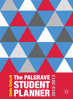 Palgrave Student Planner 2012-2013 Palgrave Student Planner 2012-2013