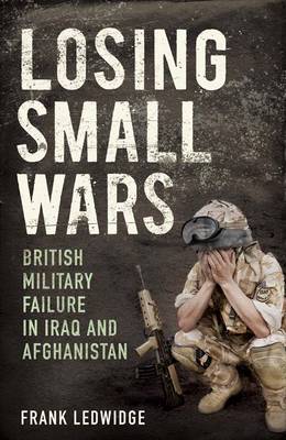 Losing Small Wars Losing Small Wars