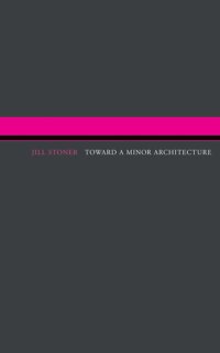 Toward a Minor Architecture