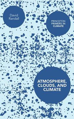 Atmosphere, Clouds, and Climate Atmosphere, Clouds, and Climate
