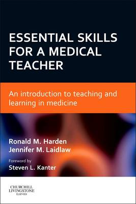 Essential Skills for a Medical Teacher Essential Skills for a Medical Teacher