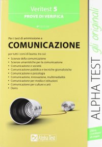 Veritest. Vol. 5: Prove di verifica per i test di ammissione all'area comunicazione