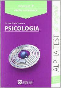 Veritest. Vol. 7: Prove di verifica per i test di ammissione a psicologia