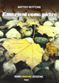 Emozioni come pietre