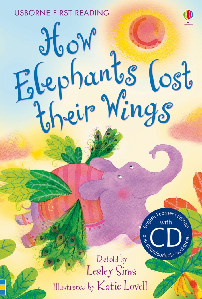 How elephants lost their wings. Con CD How elephants lost their wings. Con CD