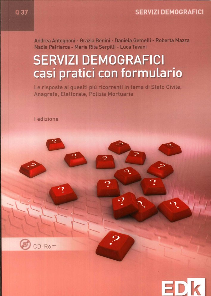 Servizi demografici. Casi pratici con formulario. Le risposte ai quesiti più ricorrenti in tema di stato civile, anagrafe, elettorale e polizia mortuaria. Con CD-ROM. Servizi demografici. Casi pratici con formulario. Le risposte ai quesiti più ricorrenti in tema di stato civile, anagrafe, elettorale e polizia mortuaria. Con CD-ROM.