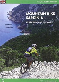 Mountain bike in Sardinia. 70 rides in the south and the centre