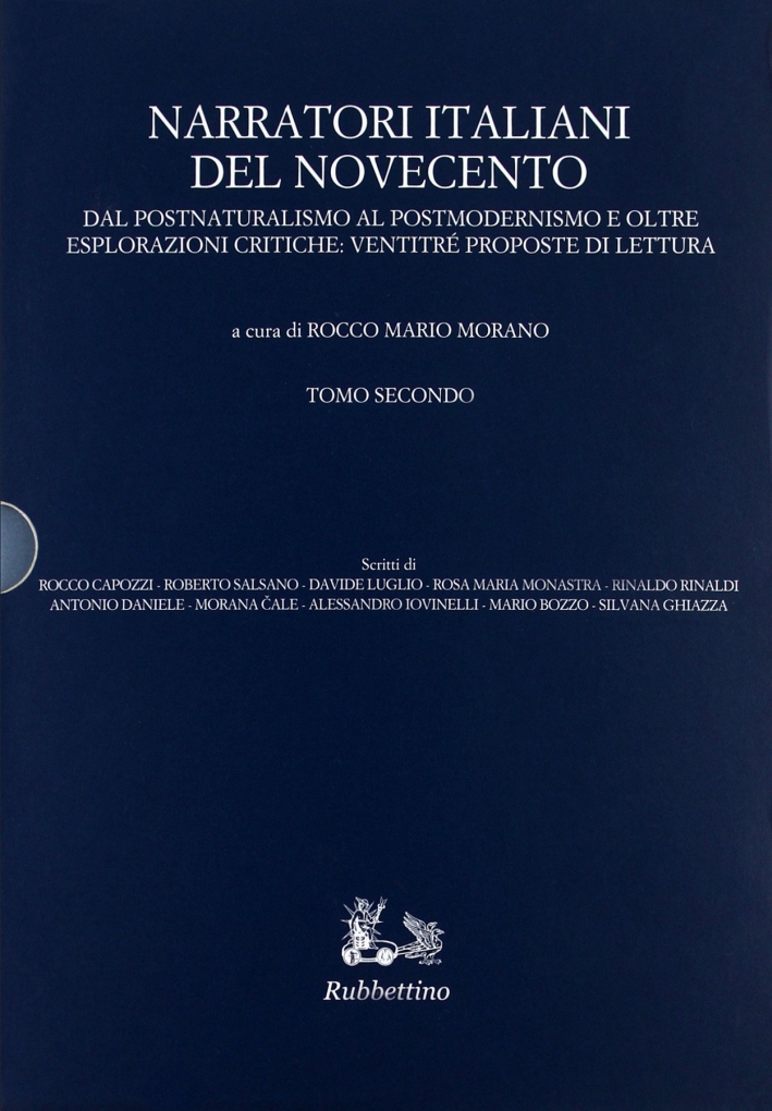 Narratori italiani del Novecento. Dal postnaturalismo al postmodernismo e oltre Narratori italiani del Novecento. Dal postnaturalismo al postmodernismo e oltre