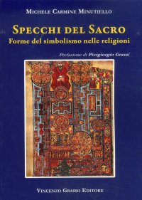 Specchi del Sacro. Forme del Simbolismo nelle Religioni