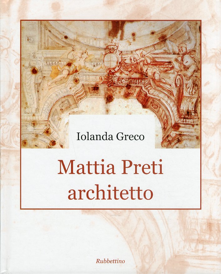 Mattia Preti architetto