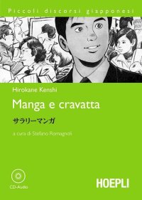 Manga e cravatta. Con CD Audio